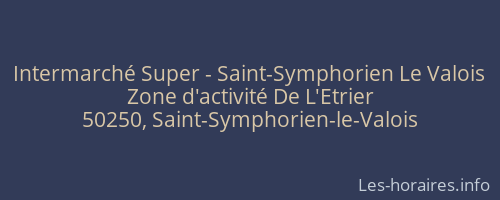 Intermarché Super - Saint-Symphorien Le Valois