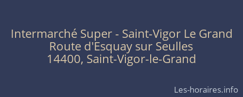 Intermarché Super - Saint-Vigor Le Grand