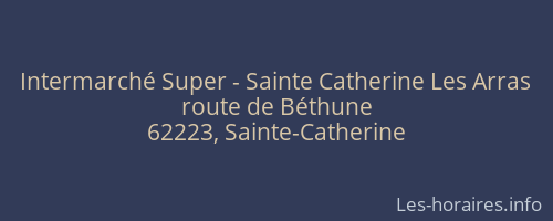 Intermarché Super - Sainte Catherine Les Arras