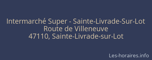 Intermarché Super - Sainte-Livrade-Sur-Lot