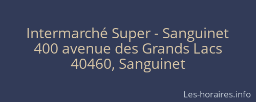 Intermarché Super - Sanguinet