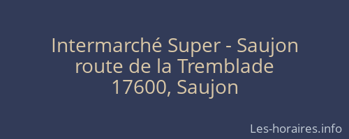 Intermarché Super - Saujon