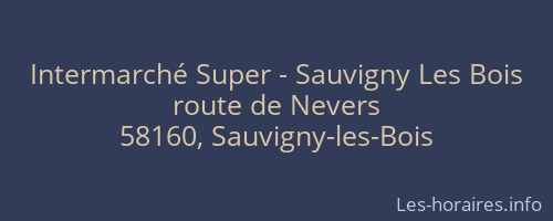 Intermarché Super - Sauvigny Les Bois