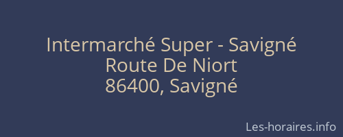 Intermarché Super - Savigné
