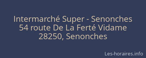Intermarché Super - Senonches