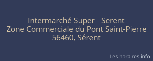 Intermarché Super - Serent