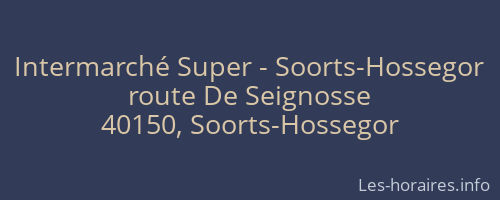 Intermarché Super - Soorts-Hossegor