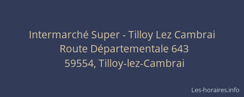 Intermarché Super - Tilloy Lez Cambrai