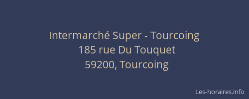 Intermarché Super - Tourcoing