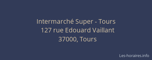 Intermarché Super - Tours