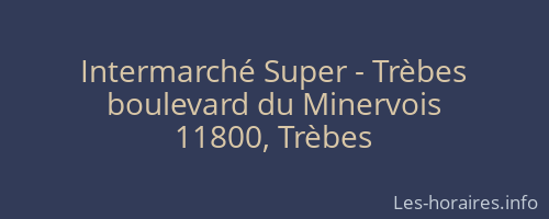 Intermarché Super - Trèbes