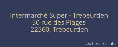 Intermarché Super - Trebeurden