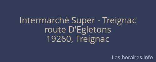 Intermarché Super - Treignac