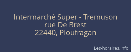 Intermarché Super - Tremuson
