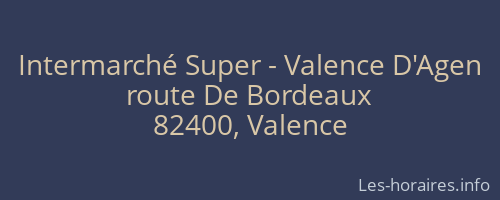 Intermarché Super - Valence D'Agen