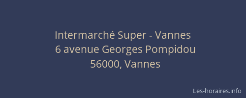 Intermarché Super - Vannes