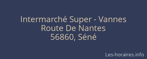 Intermarché Super - Vannes