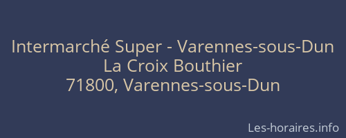 Intermarché Super - Varennes-sous-Dun