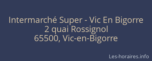 Intermarché Super - Vic En Bigorre