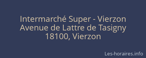 Intermarché Super - Vierzon