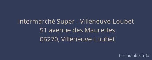 Intermarché Super - Villeneuve-Loubet