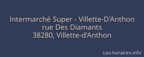Intermarché Super - Villette-D'Anthon