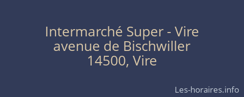 Intermarché Super - Vire