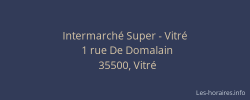 Intermarché Super - Vitré