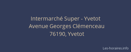 Intermarché Super - Yvetot