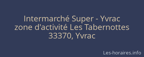 Intermarché Super - Yvrac