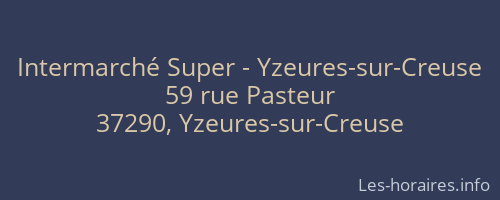 Intermarché Super - Yzeures-sur-Creuse