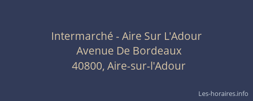 Intermarché - Aire Sur L'Adour