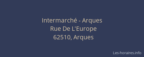Intermarch&eacute; - Arques