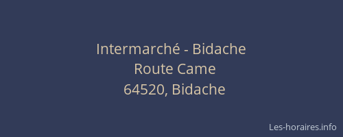 Intermarch&eacute; - Bidache