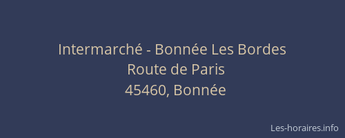 Intermarch&eacute; - Bonn&eacute;e Les Bordes