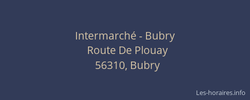 Intermarch&eacute; - Bubry