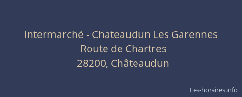 Intermarch&eacute; - Chateaudun Les Garennes