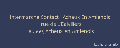 Intermarché Contact - Acheux En Amienois