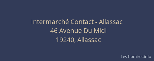Intermarch&eacute; Contact - Allassac