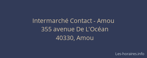Intermarché Contact - Amou