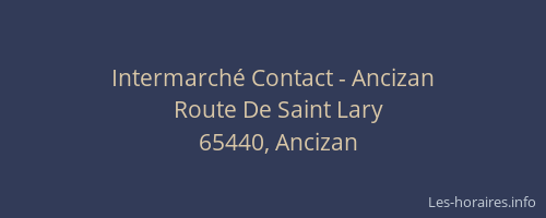 Intermarché Contact - Ancizan