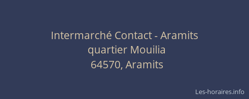 Intermarché Contact - Aramits