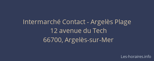 Intermarché Contact - Argelès Plage