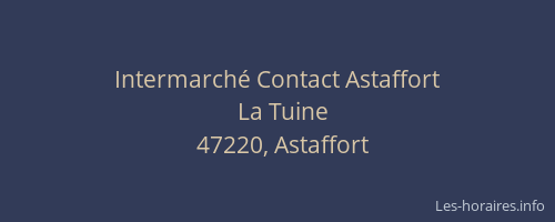 Intermarch&eacute; Contact Astaffort