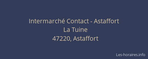 Intermarché Contact - Astaffort