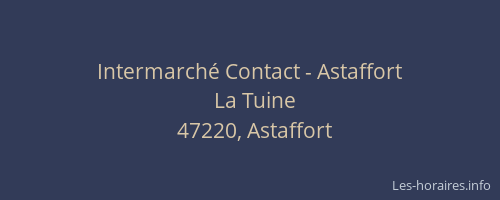 Intermarch&eacute; Contact - Astaffort