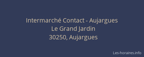 Intermarché Contact - Aujargues