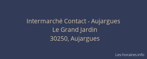 Intermarch&eacute; Contact - Aujargues