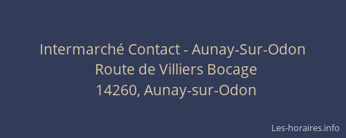 Intermarché Contact - Aunay-Sur-Odon