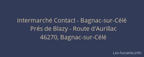 Intermarché Contact - Bagnac-sur-Célé